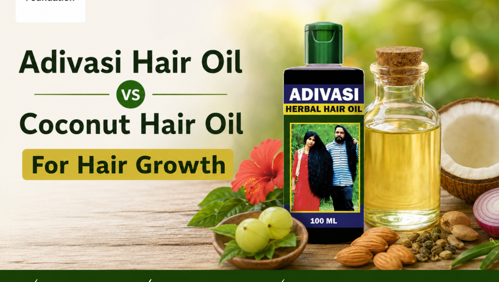 Adivasi Hair Oil vs Coconut Hair Oil